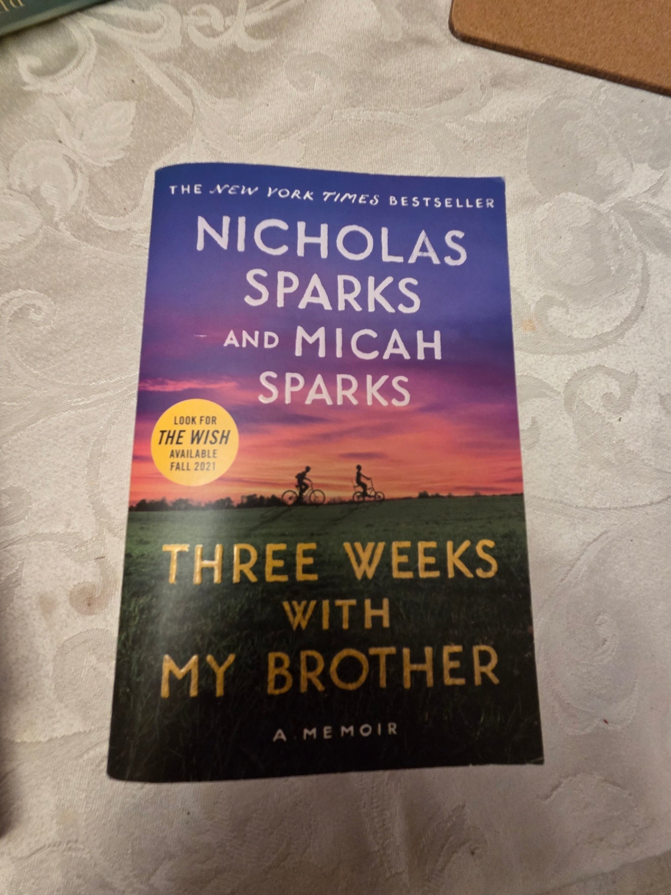 Three weeks with my brother.