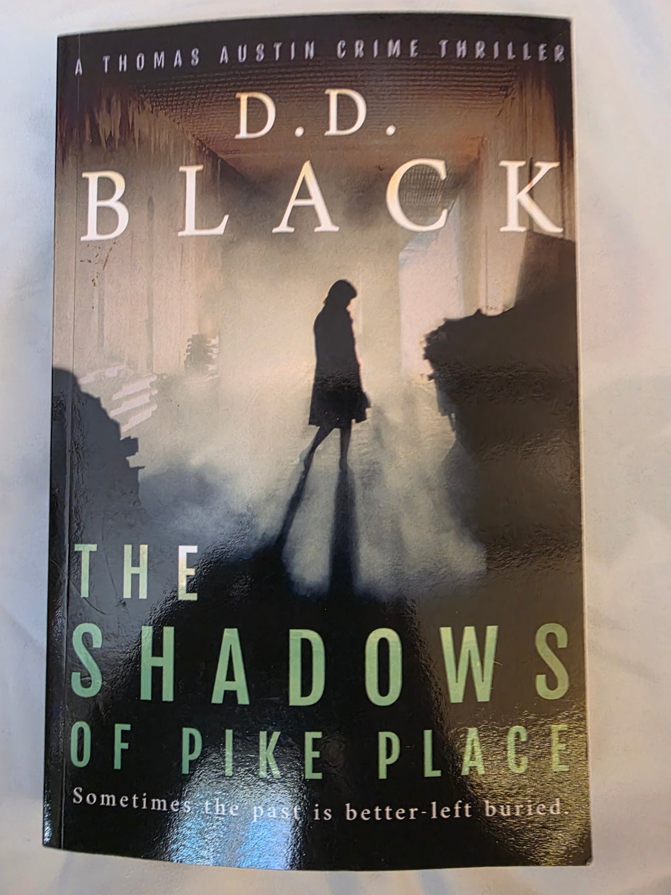 THE SHADOWS OF PIKE PLACE