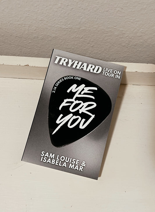 Me For You by Sam Louise & Isabela Mar (Signed Copy)