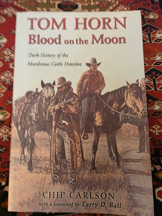 TOM HORN BLOOD ON THE MOON.