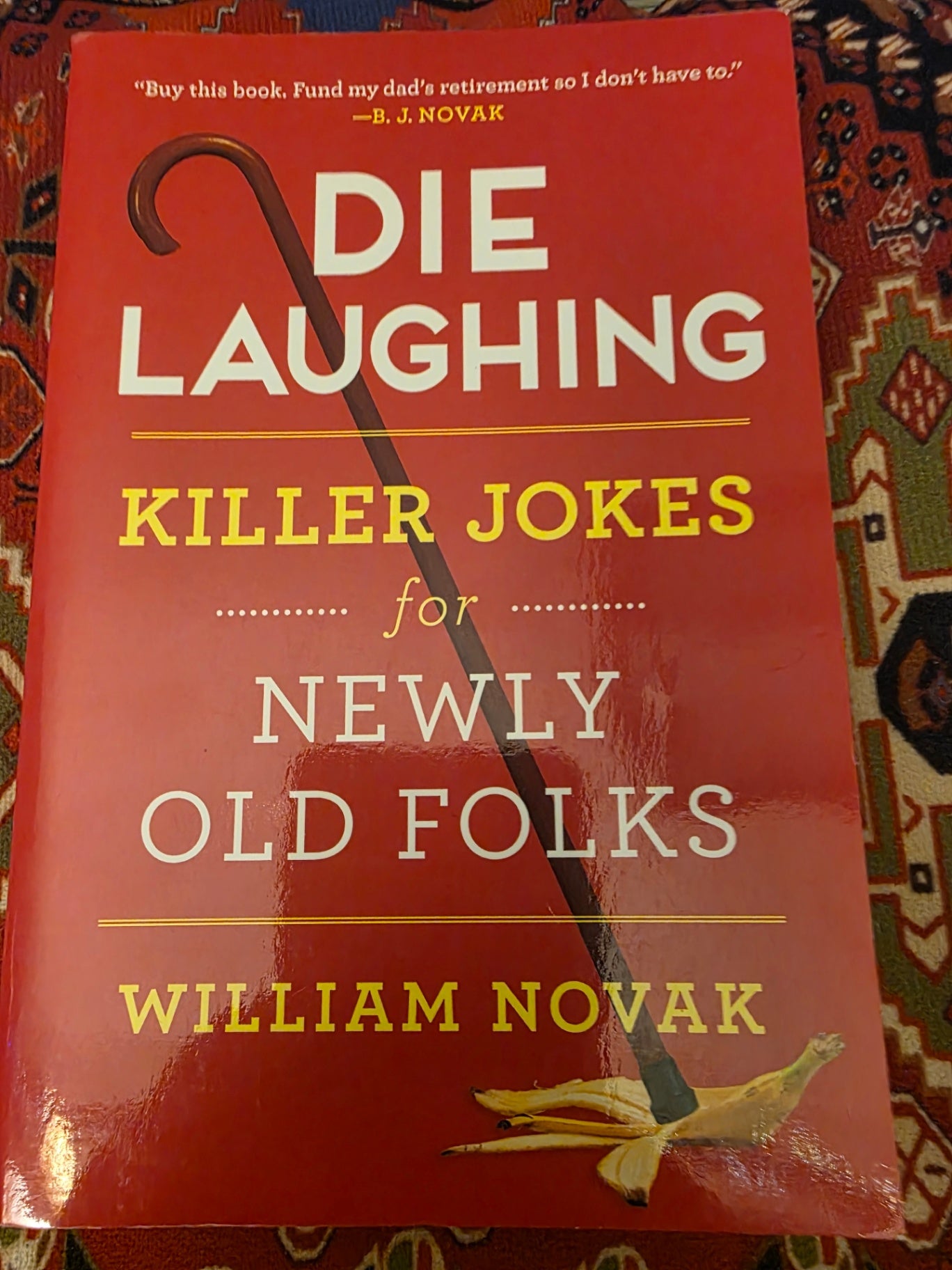 EVERY PERSON DIE LAUGHING, KILLER JOKES FOR NEWLY OLD FOLKS.