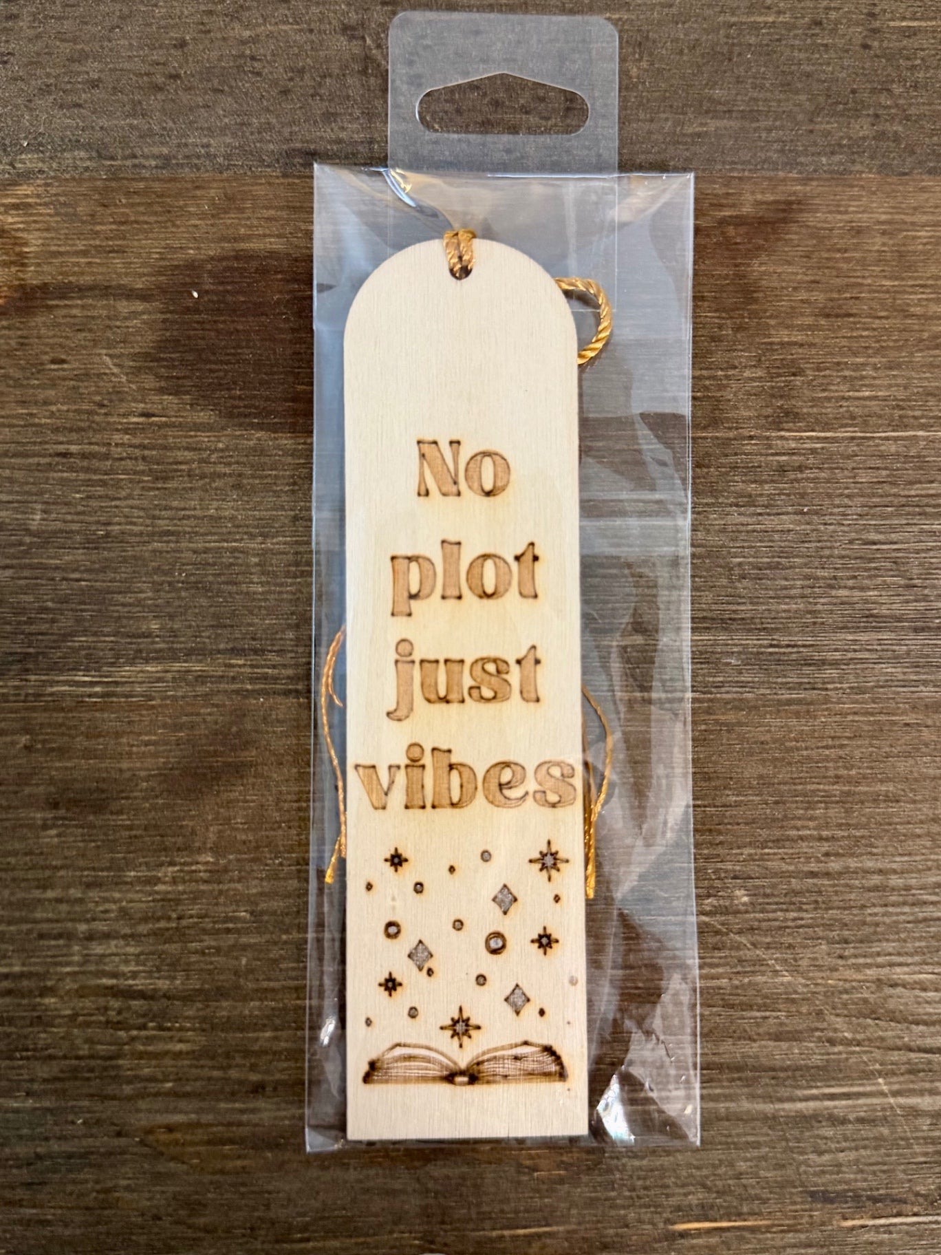 Wooden Bookmark - No Plot Just Vibes