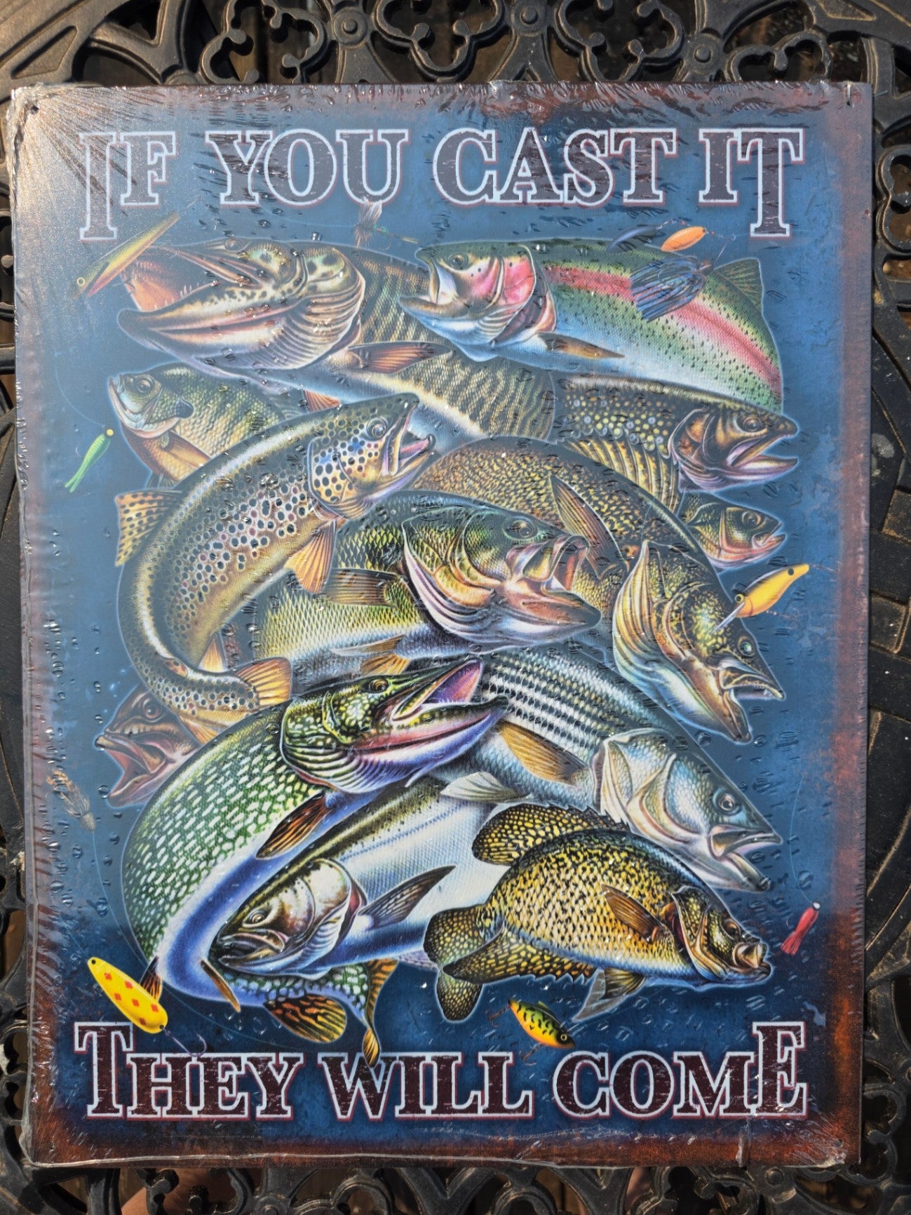IF YOU CAST IT, THEY WILL COME. SIGN.