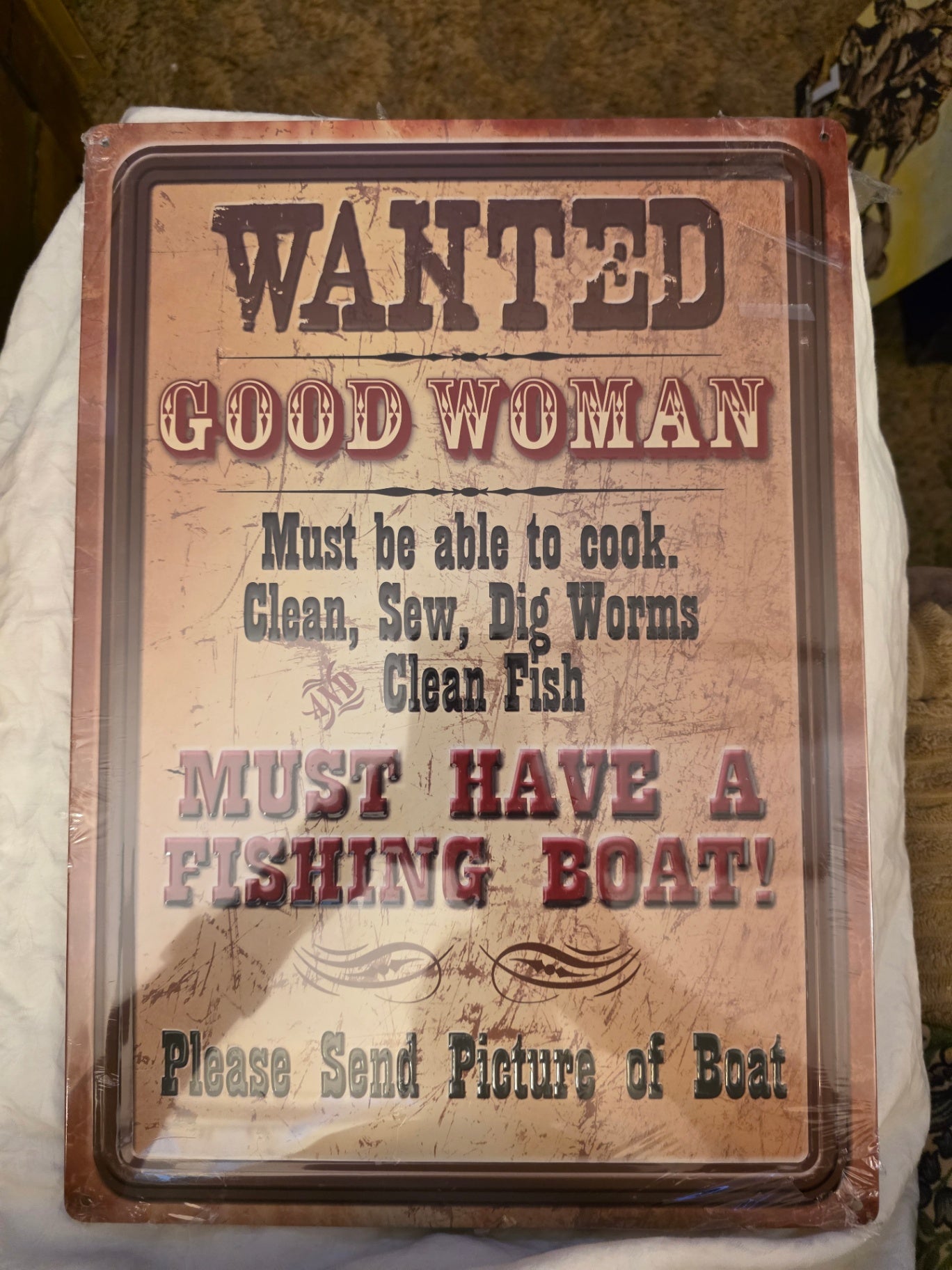 WANTED....GOOD WOMAN.   METAL SIGN.