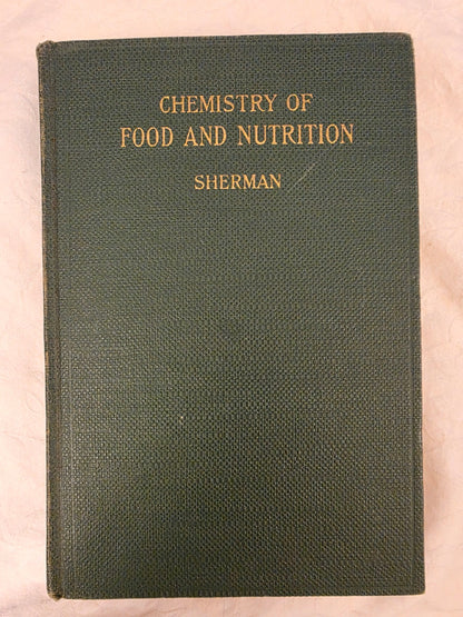 CHEMISTRY OF FOOD AND NUTRITION. Sherman.