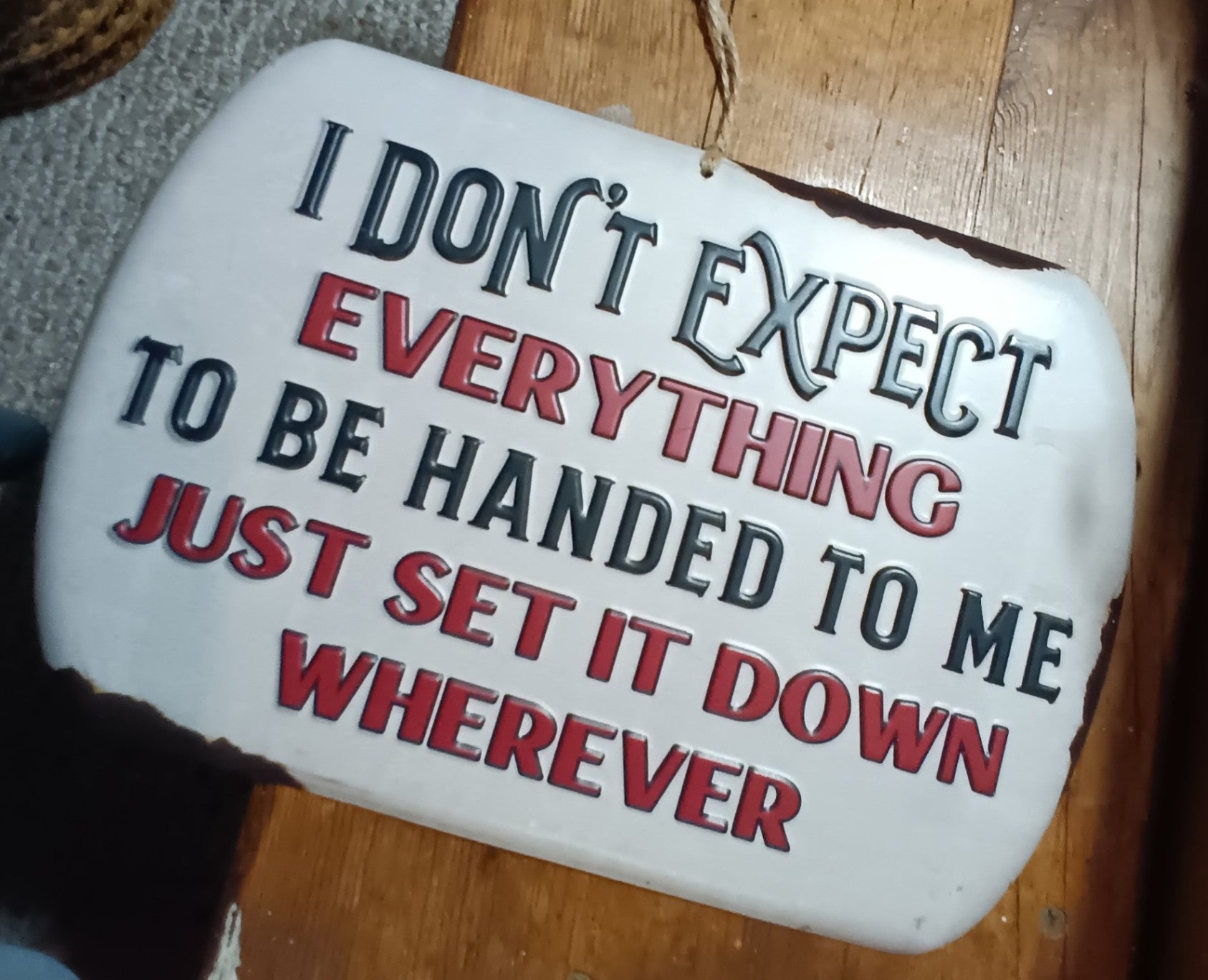 Humorous Metal Sign