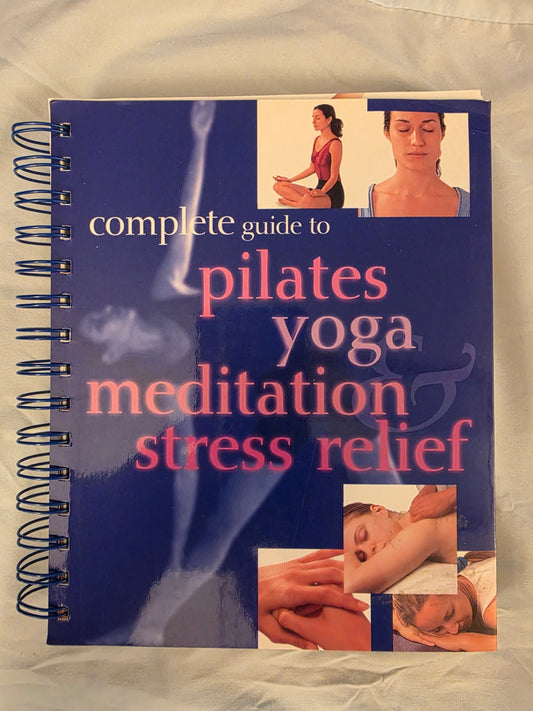 PILATES YOGA, MEDITATION AND STRESS RELIEF.