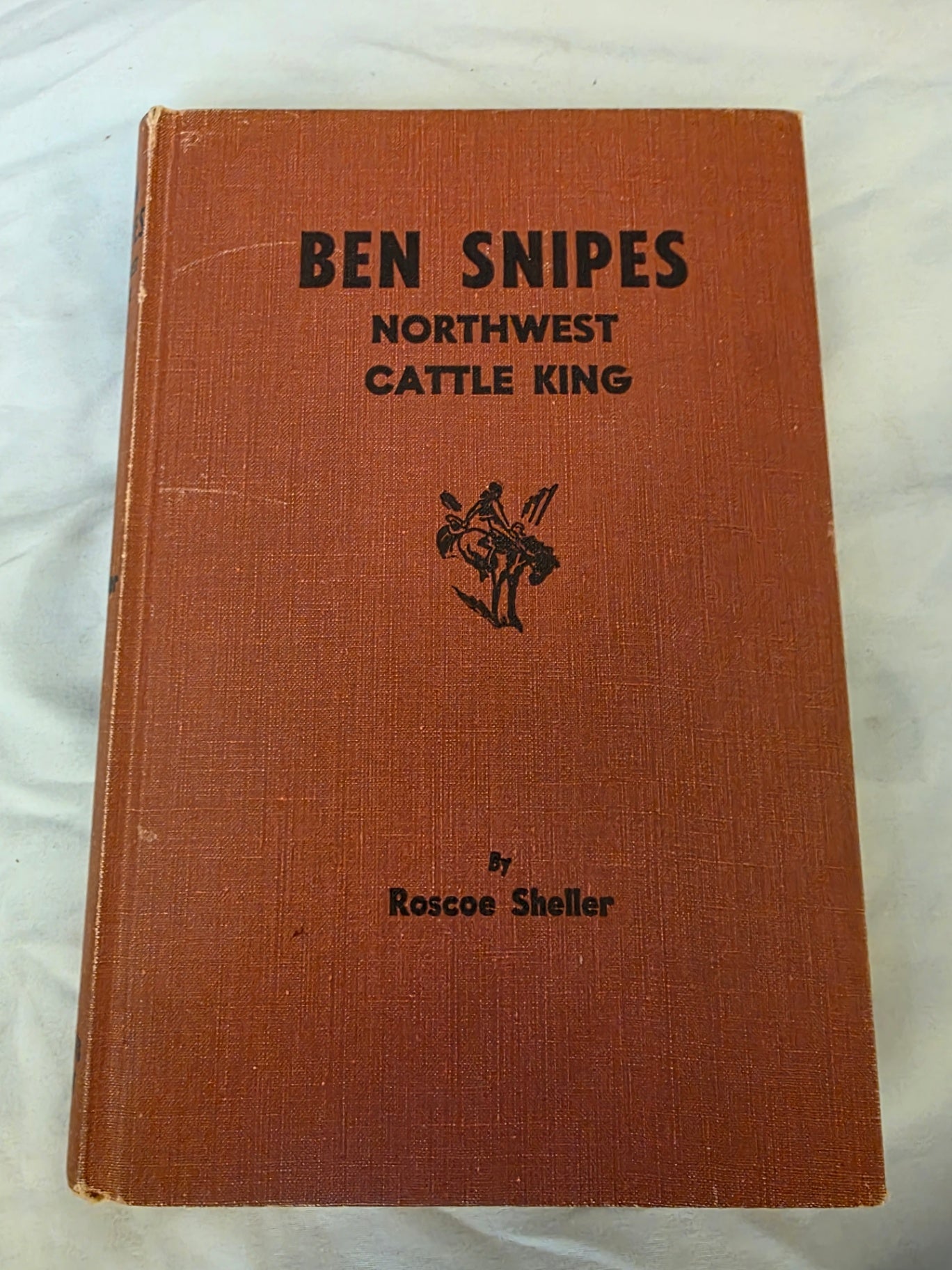 BEN SNIPES, NORTHWEST CATTLE KINGS.