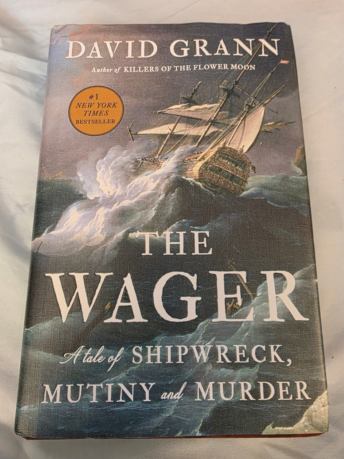 THE WAGER. A tale of shipwreck, mutiny and murder.