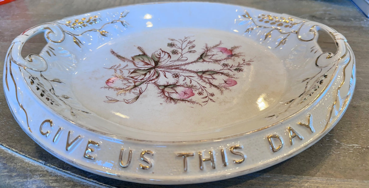 Antique Homer Laughlin “Moss Rose” our daily bread ironstone platter