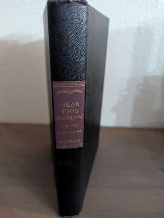 1949 Hear This Woman by Ben & Ana Pinchot