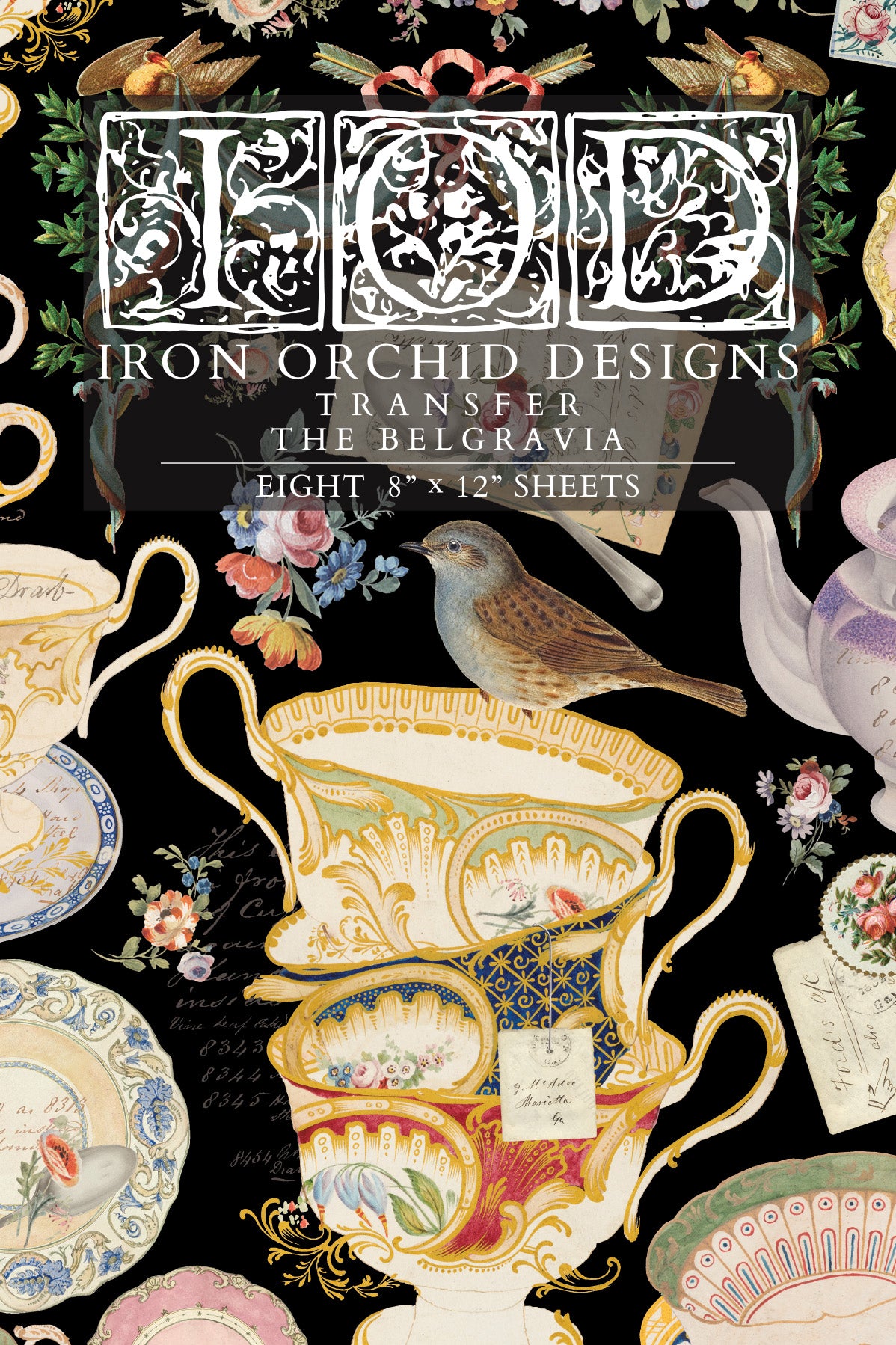Belgravia IOD Transfer | 8 Sheet 8"x12" Decor Transfer by Iron Orchid Designs | Vintage Teacups, Florals & Cottage Style Designs